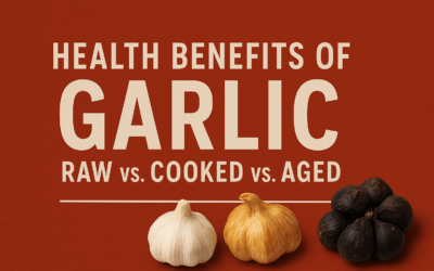 Garlic Health Benefits Explained: Raw, Cooked, and Aged Compared